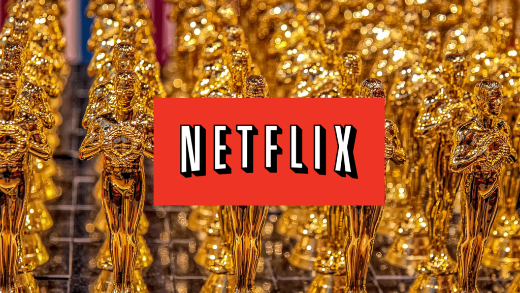 A Netflix e o Oscar