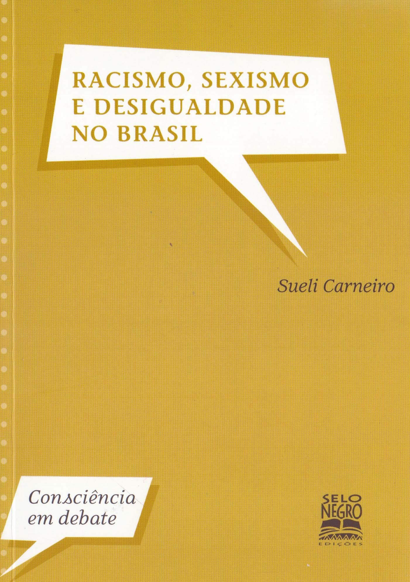 Racismo, Sexismo E Desigualdade No Brasil – Sueli Carneiro - Vida Indigital