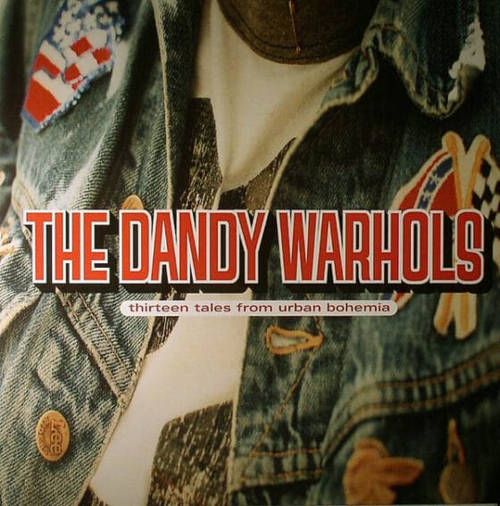 LP The Dandy Warhols – Thirteen Tales From Urban Bohemia