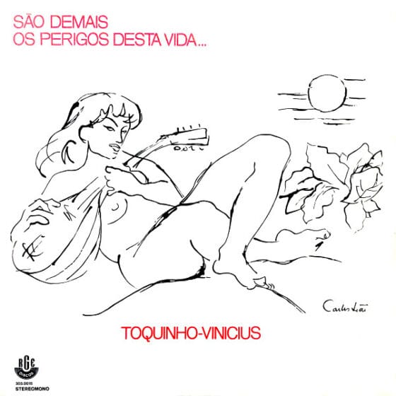 LP Toquinho-Vinicius – São Demais Os Perigos Desta Vida…