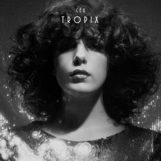 LP Céu – Tropix