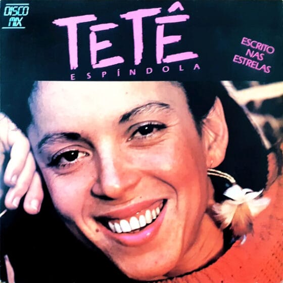 LP Tetê Espíndola – Escrito Nas Estrelas