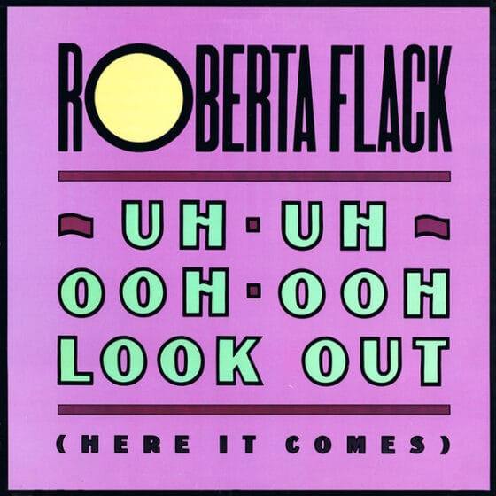 LP Roberta Flack – Uh-Uh Ooh-Ooh Look Out (Here It Comes)