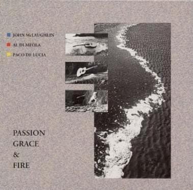 LP John McLaughlin, Al Di Meola, Paco De Lucía – Passion, Grace & Fire