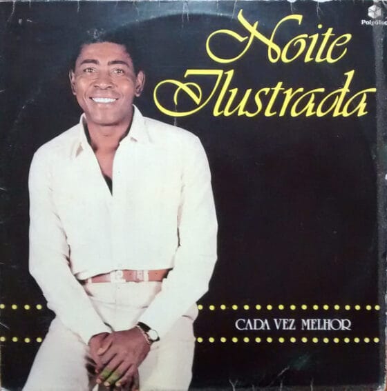 LP Noite Ilustrada – Cada Vez Melhor